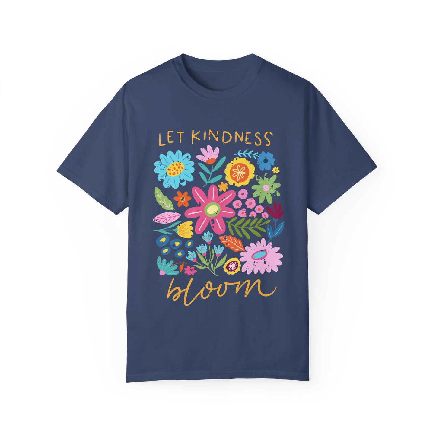 Let Kindness Bloom, Unisex Comfort Colors Tshirt