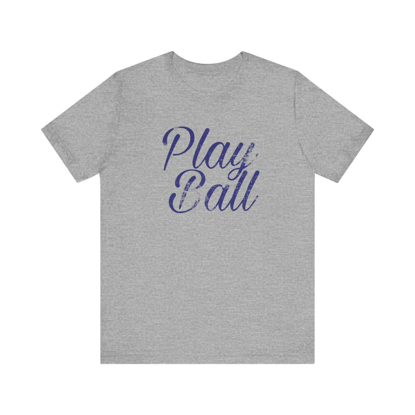 Play Ball, Sports, Baseball, Softball, Basketball, Unisex Bella Tshirt