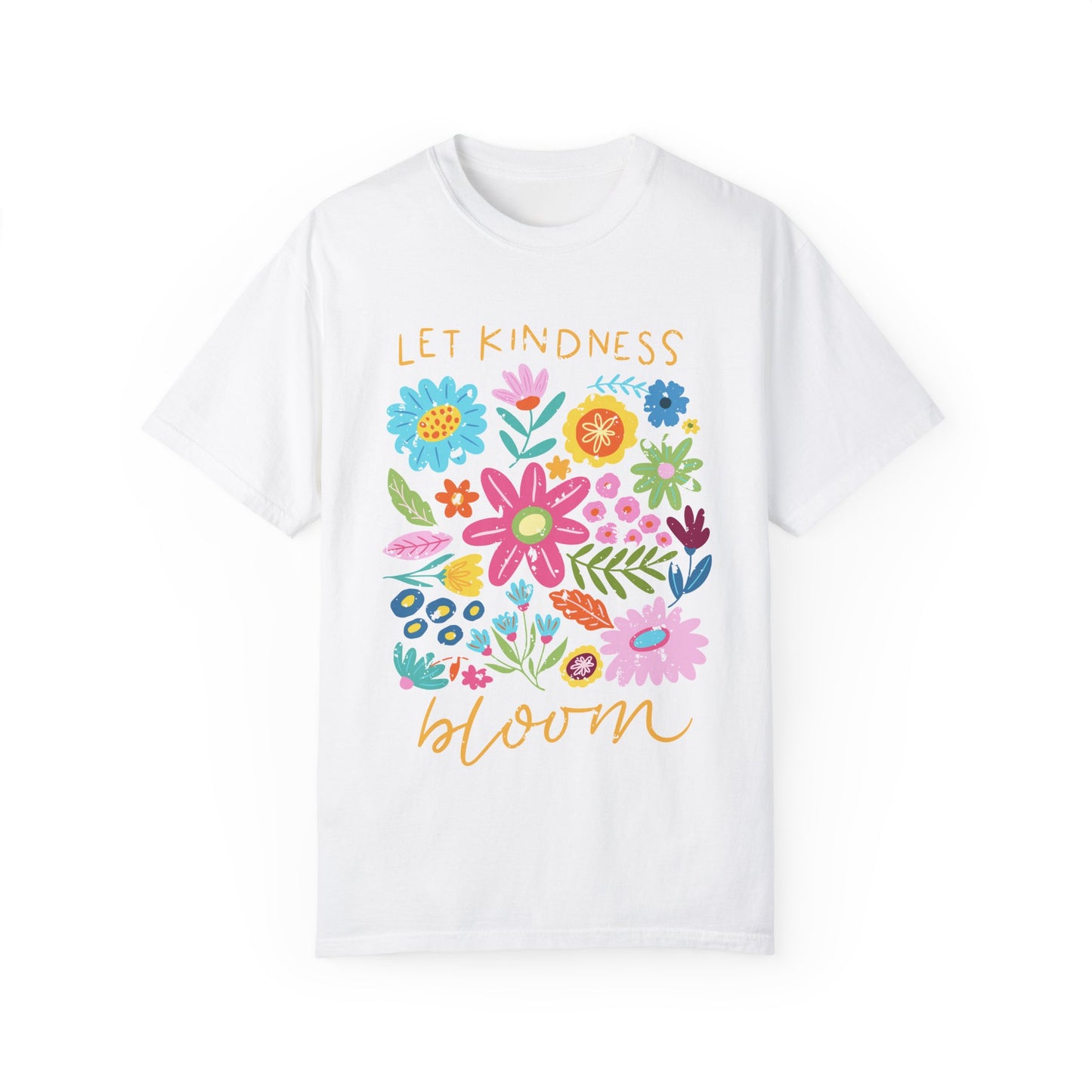 Let Kindness Bloom, Unisex Comfort Colors Tshirt