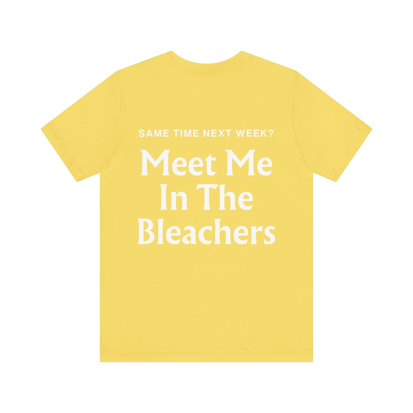 Meet Me in the Bleachers, Baseball Softball, Unisex Bella T-shirt